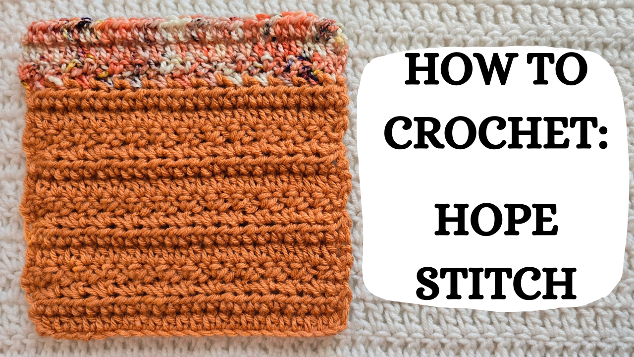 Photo Tutorial – How To Crochet: Hope Stitch! – crochetmelovely