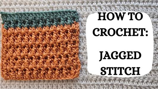 Photo Tutorial – How To Crochet: Jagged Stitch!