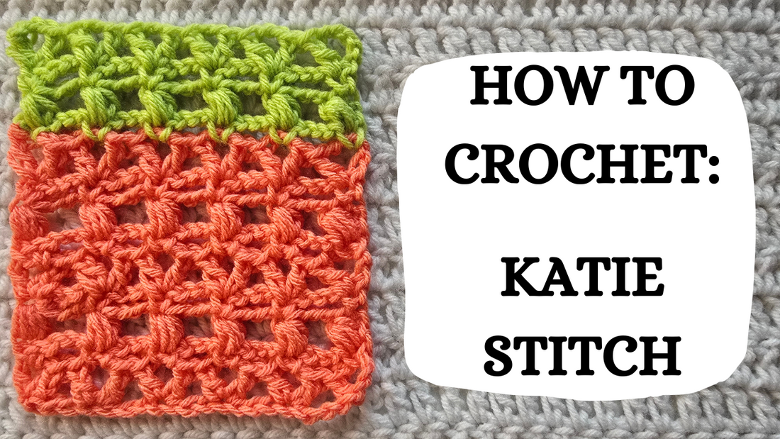 Photo Tutorial - How To Crochet: Katie Stitch!