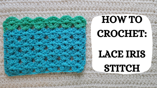 Crochet Video Tutorial - How To Crochet: Lace Iris Stitch!