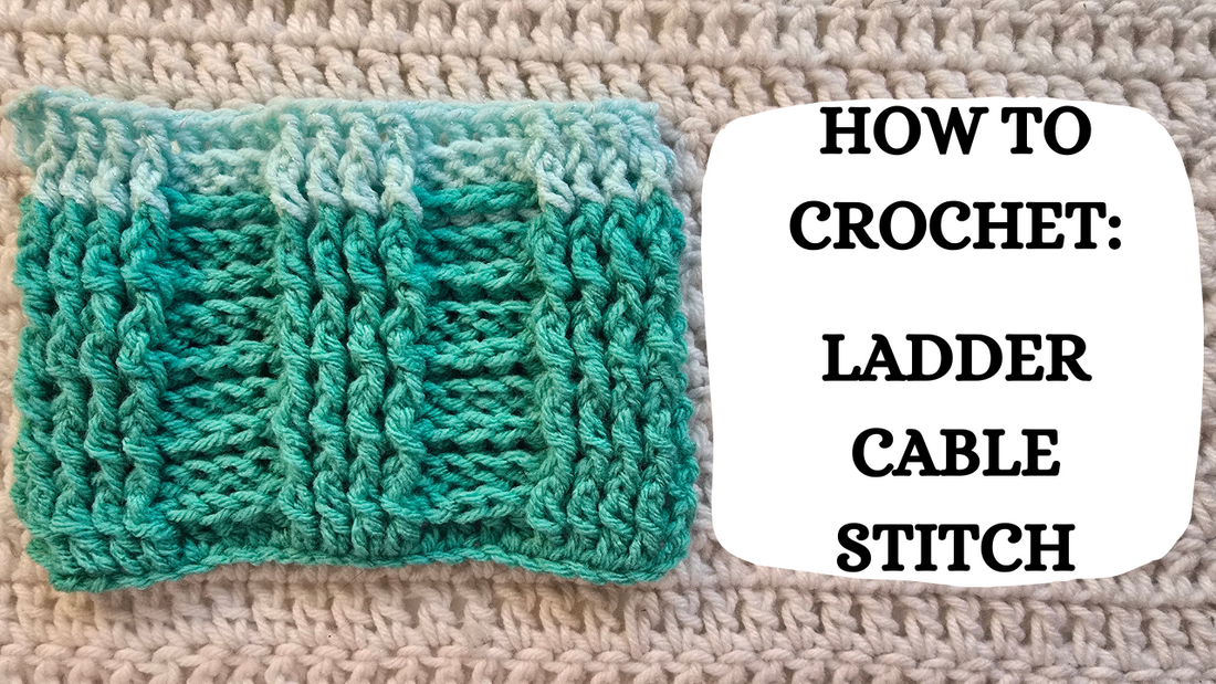 Crochet Video Tutorial - How To Crochet: Ladder Cable Stitch!