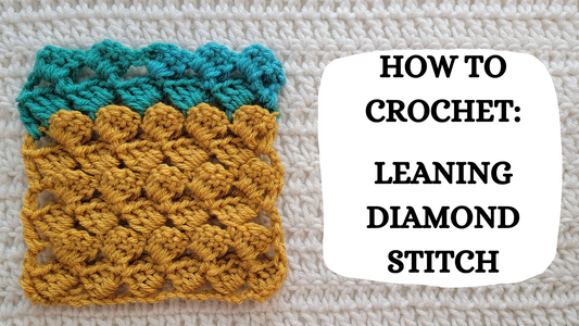 Crochet Video Tutorial - How To Crochet: Leaning Diamond Stitch!