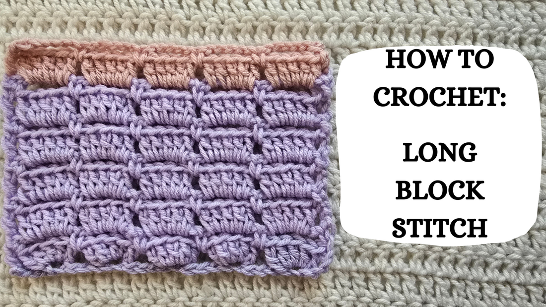 Photo Tutorial – How To Crochet: Long Block Stitch!