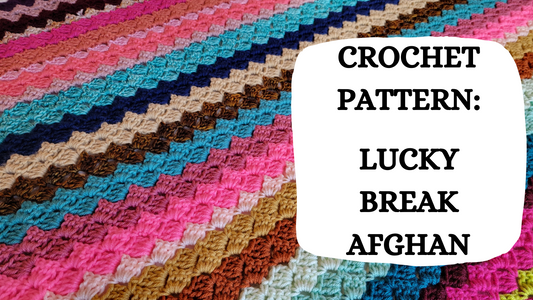 Crochet Video Tutorial - Crochet Pattern: Lucky Break Afghan!