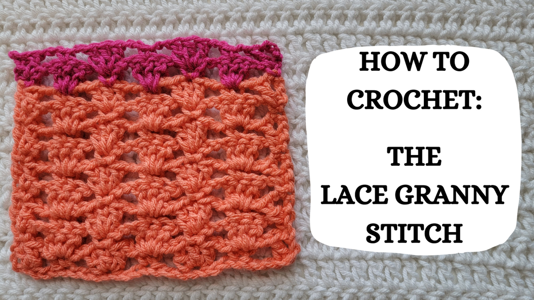 Crochet Video Tutorial - How To Crochet: The Lace Granny Stitch!