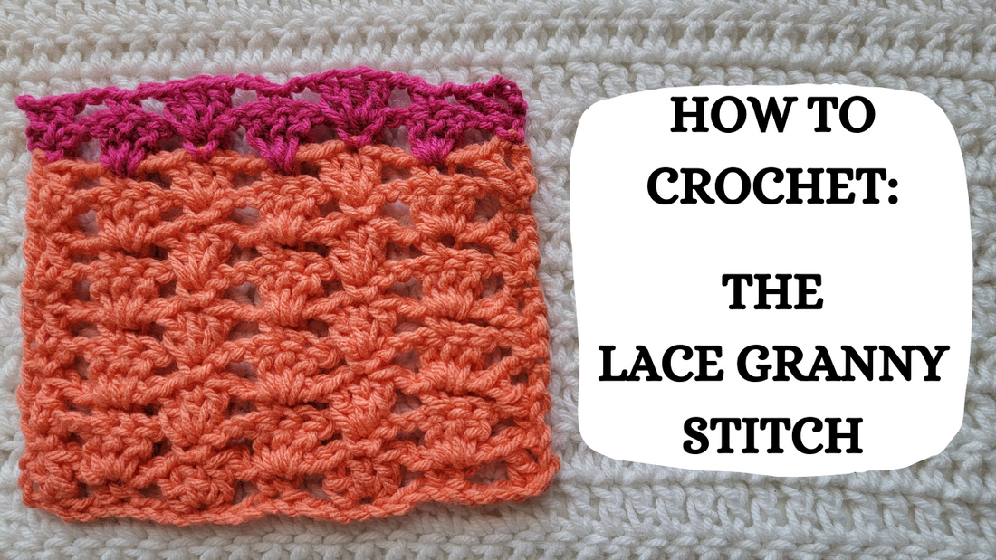 Crochet Video Tutorial - How To Crochet: The Lace Granny Stitch ...