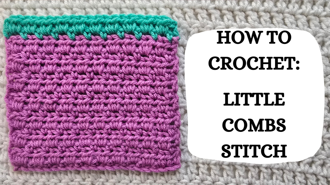 Crochet Video Tutorial - How To Crochet: Little Combs Stitch!