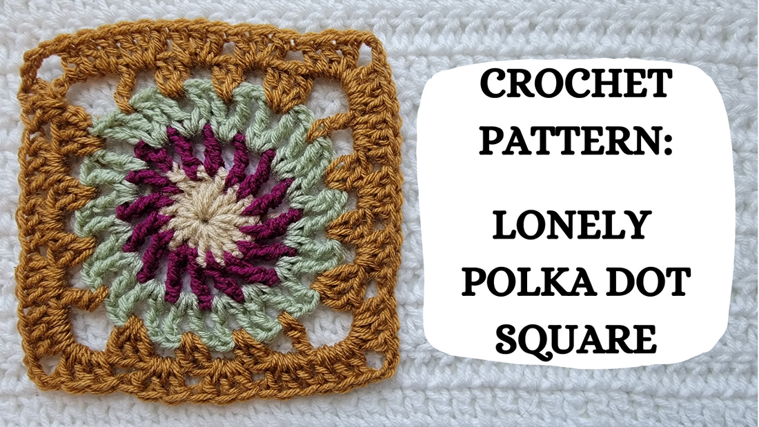 Crochet Video Tutorial - Crochet Pattern: Lonely Polka Dot Square!