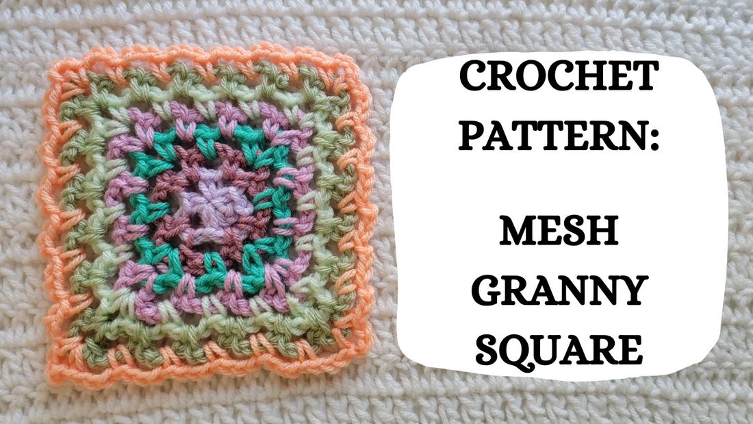 Photo Tutorial – Crochet Pattern: Mesh Granny Square!