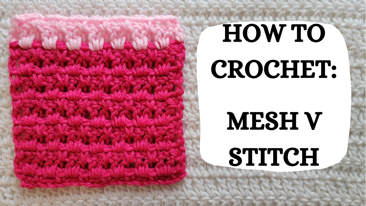 Photo Tutorial – How To Crochet: Mesh V Stitch! – crochetmelovely