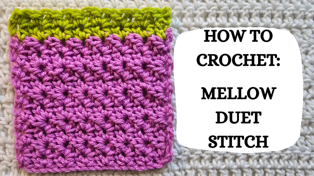 Photo Tutorial – How To Crochet: Mellow Duet Stitch!