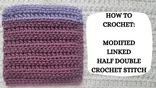 Photo Tutorial – How To Crochet: Modified Linked Half Double Crochet Stitch!