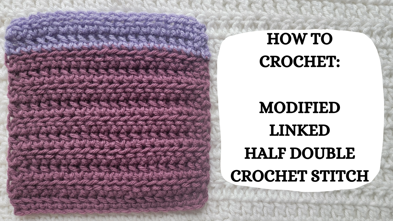 Crochet Video Tutorial - How To Crochet: Modified Linked Half Double C ...