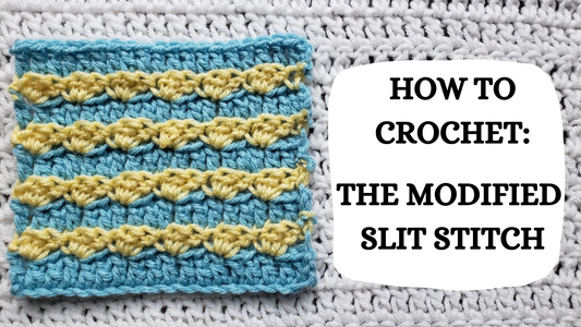 Crochet Video Tutorial - How To Crochet: The Modified Slit Stitch!