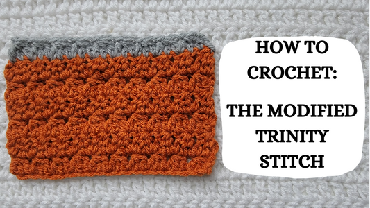 Crochet Video Tutorial - How To Crochet: The Modified Trinity Stitch!