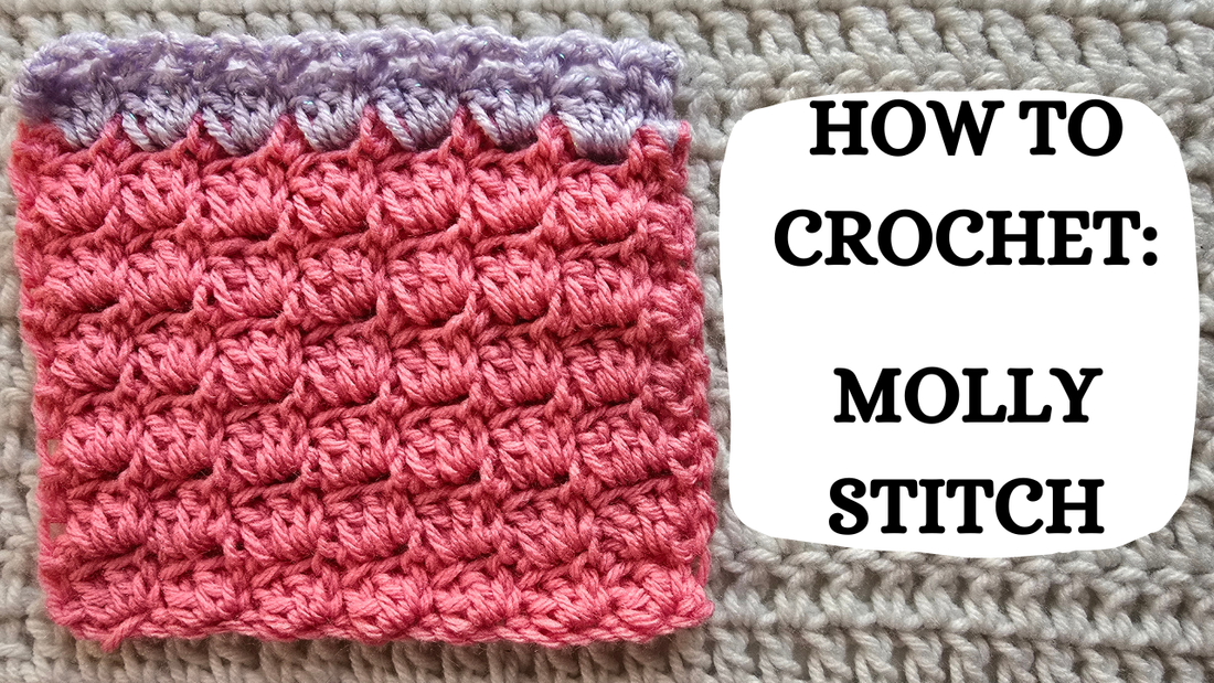Photo Tutorial – How To Crochet: Molly Stitch!
