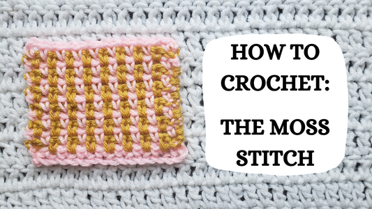 Crochet Video Tutorial - How To Crochet: The Moss Stitch!