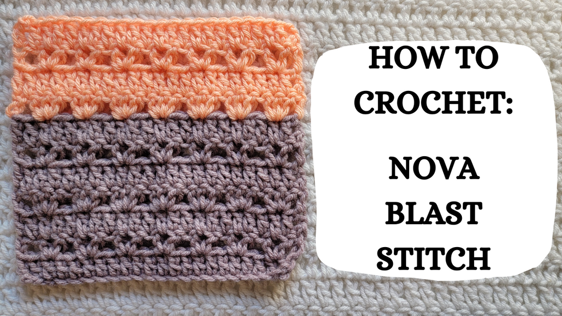 Photo Tutorial – How To Crochet: Nova Blast Stitch!