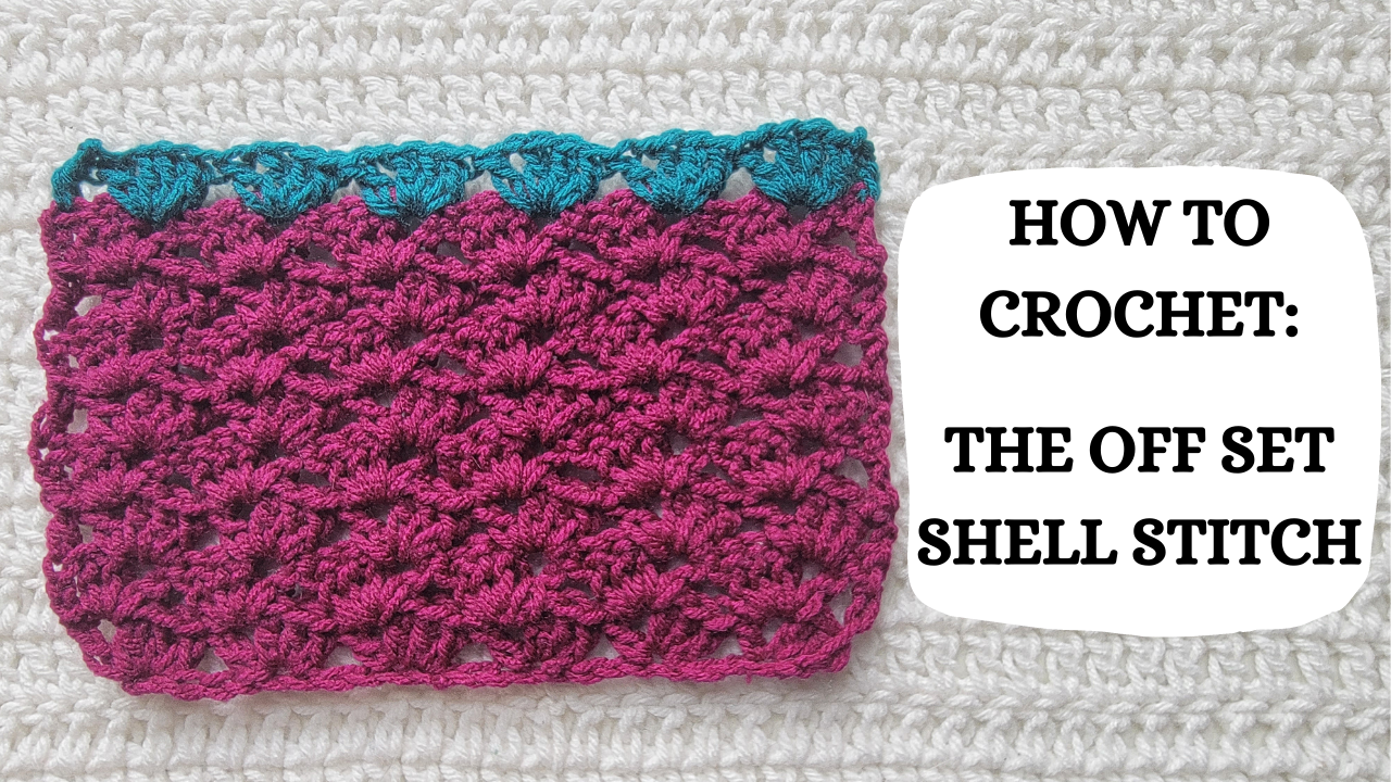 Crochet Video Tutorial - How To Crochet: The Off Set Shell Stitch ...