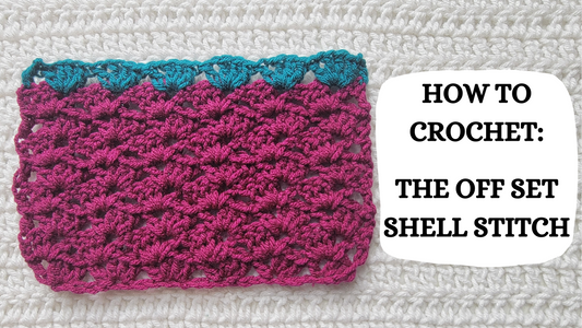 Crochet Video Tutorial - How To Crochet: The Off Set Shell Stitch!