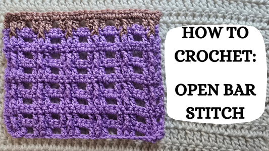 Crochet Video Tutorial - How To Crochet: Open Bar Stitch!
