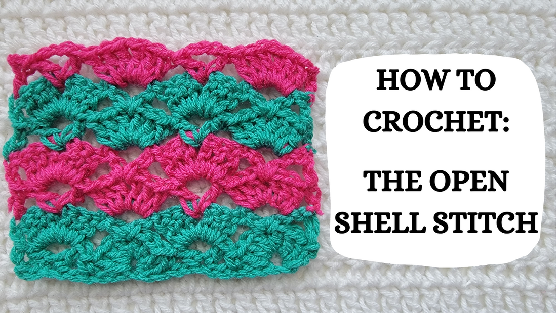 Crochet Video Tutorial - How To Crochet: The Open Shell Stitch!