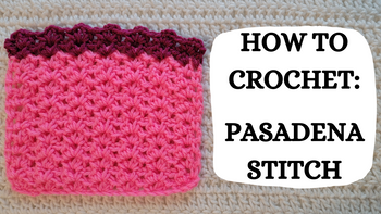 Photo Tutorial – How To Crochet: Pasadena Stitch! – crochetmelovely