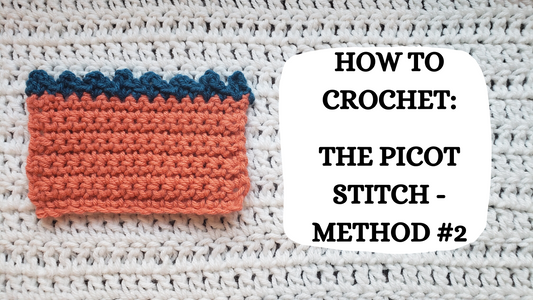 Photo Tutorial - How To Crochet: The Picot Stitch - Method #2!