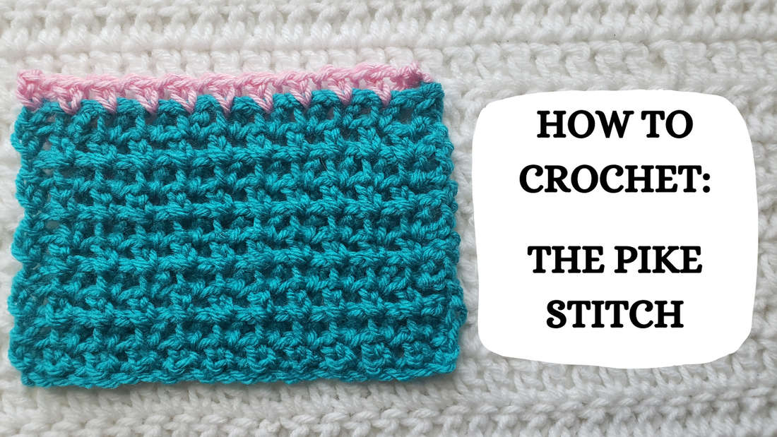 Photo Tutorial - How To Crochet: The Pike Stitch!