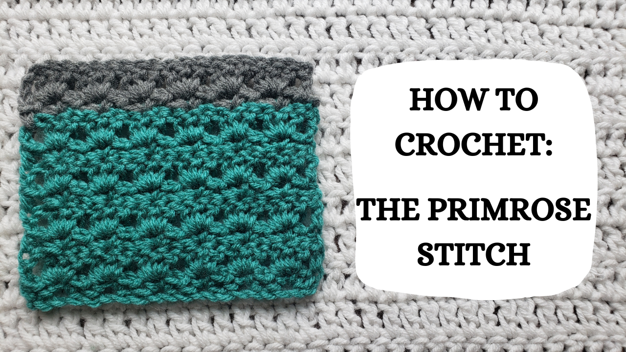 Crochet Video Tutorial - How To Crochet: The Primrose Stitch ...