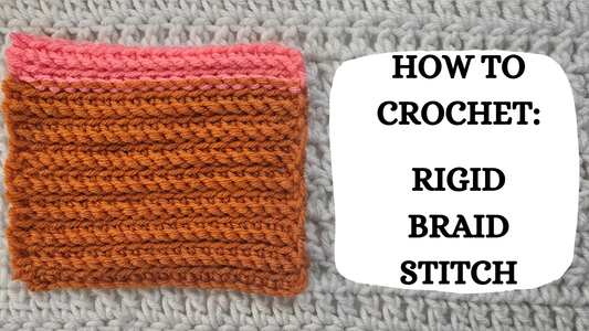 Crochet Video Tutorial - How To Crochet: Rigid Braid Stitch!