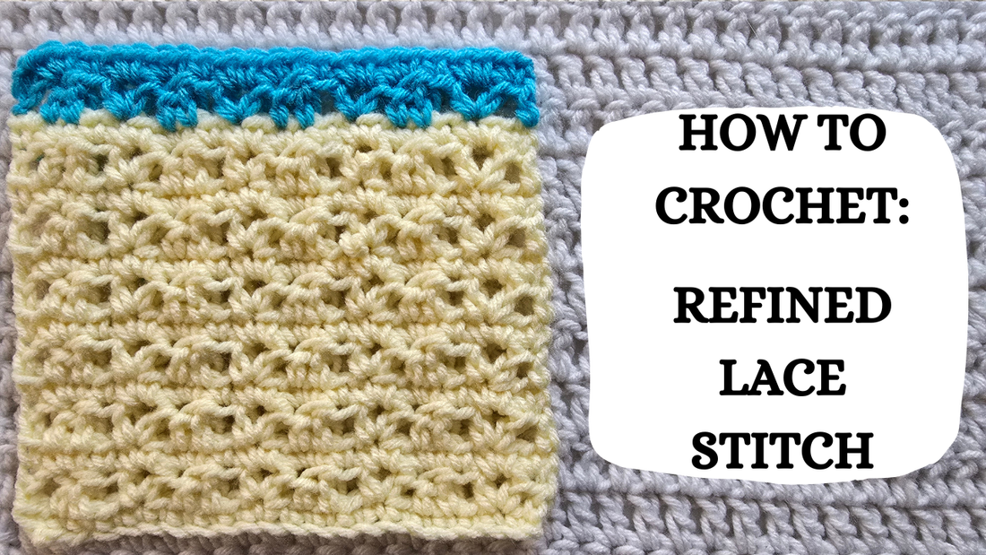 Crochet Video Tutorial - How To Crochet: Refined Lace Stitch!
