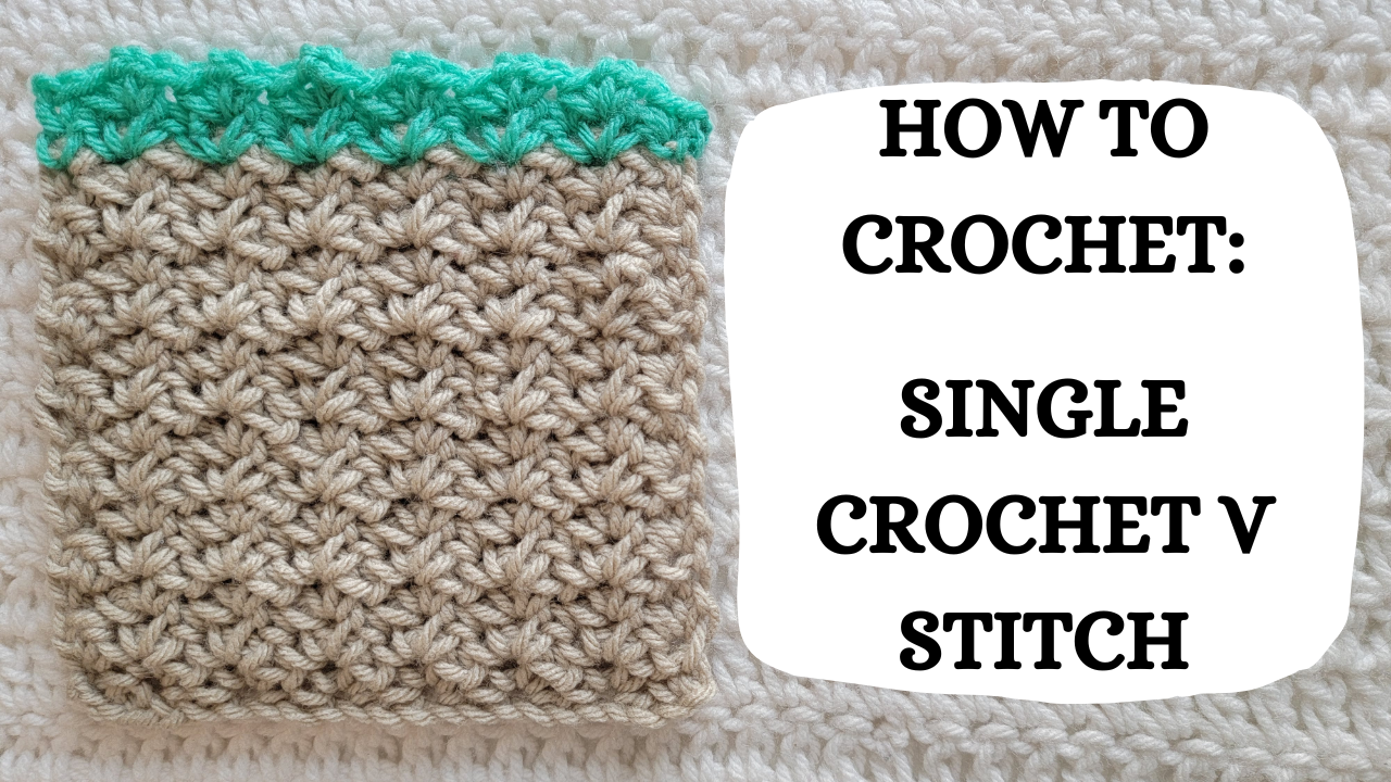 Crochet Video Tutorial - How To Crochet: Single Crochet V Stitch ...