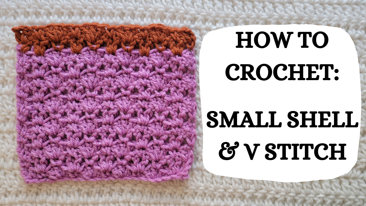 V Stitch Shell Pattern Crochet Video Tutorial - How To Crochet: Small Shell & V Stitch ...