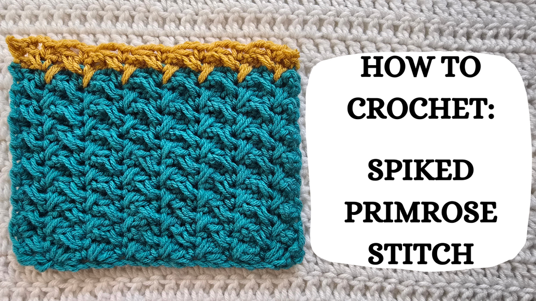 Crochet Video Tutorial - How To Crochet: Spiked Primrose Stitch!
