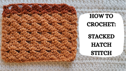 Photo Tutorial - How To Crochet: Stacked Hatch Stitch!