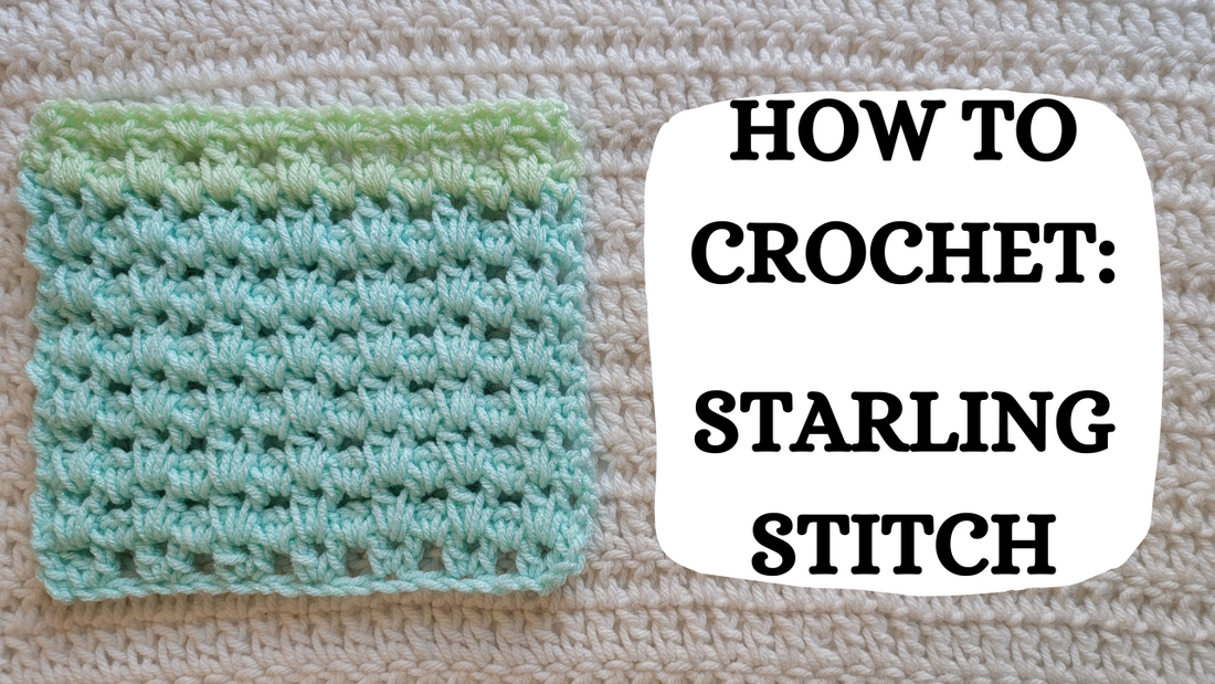 Crochet Video Tutorial - How To Crochet: Starling Stitch!