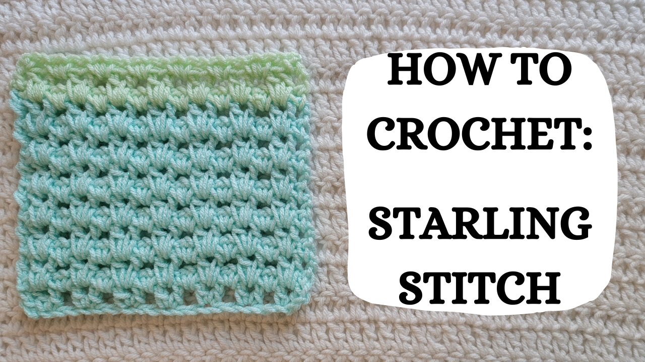 Photo Tutorial – How To Crochet: Starling Stitch! – crochetmelovely