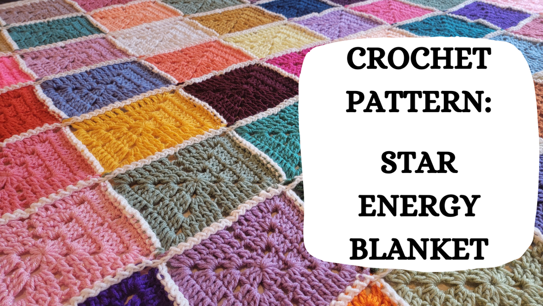 Crochet Video Tutorial - Crochet Pattern: Star Energy Blanket!