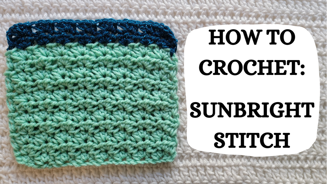 Crochet Video Tutorial - How To Crochet: Sunbright Stitch!