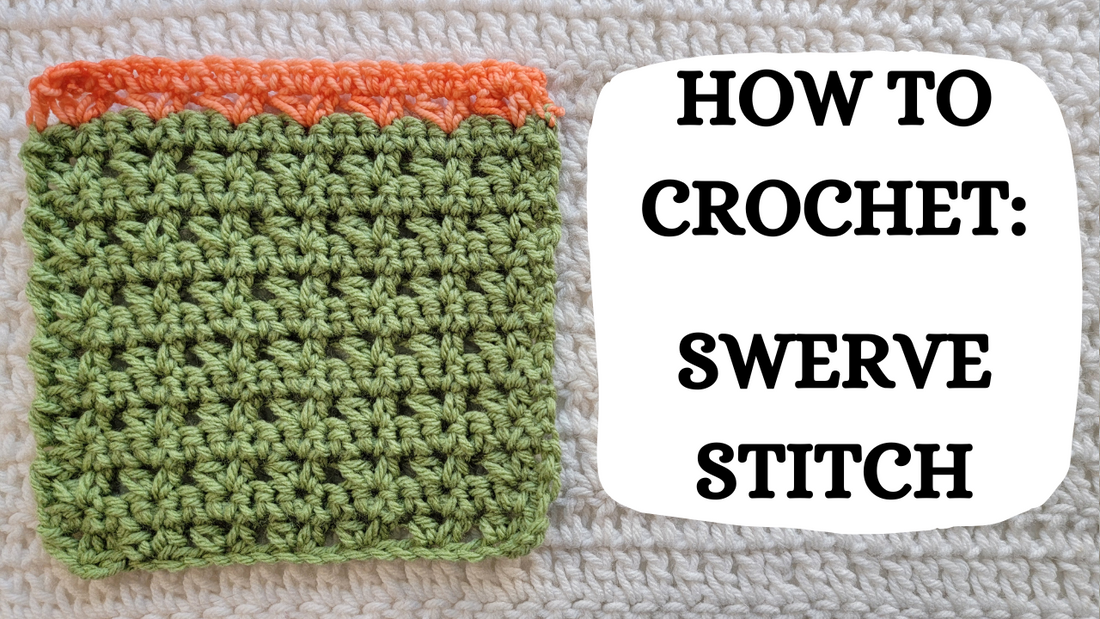 Crochet Video Tutorial - How To Crochet: Swerve Stitch!