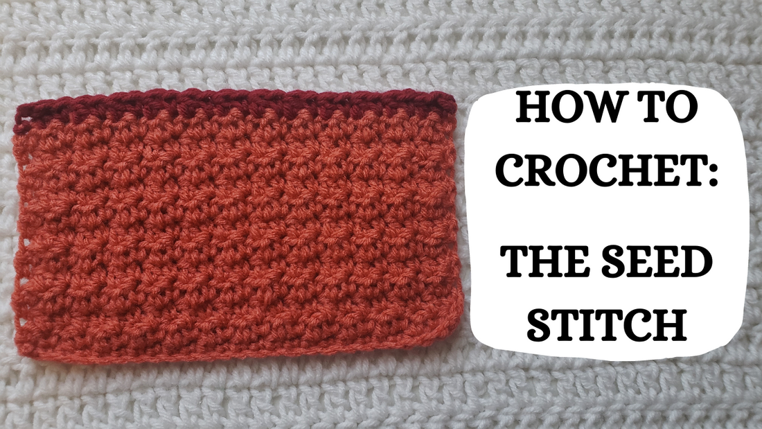Photo Tutorial - How To Crochet: The Seed Stitch!