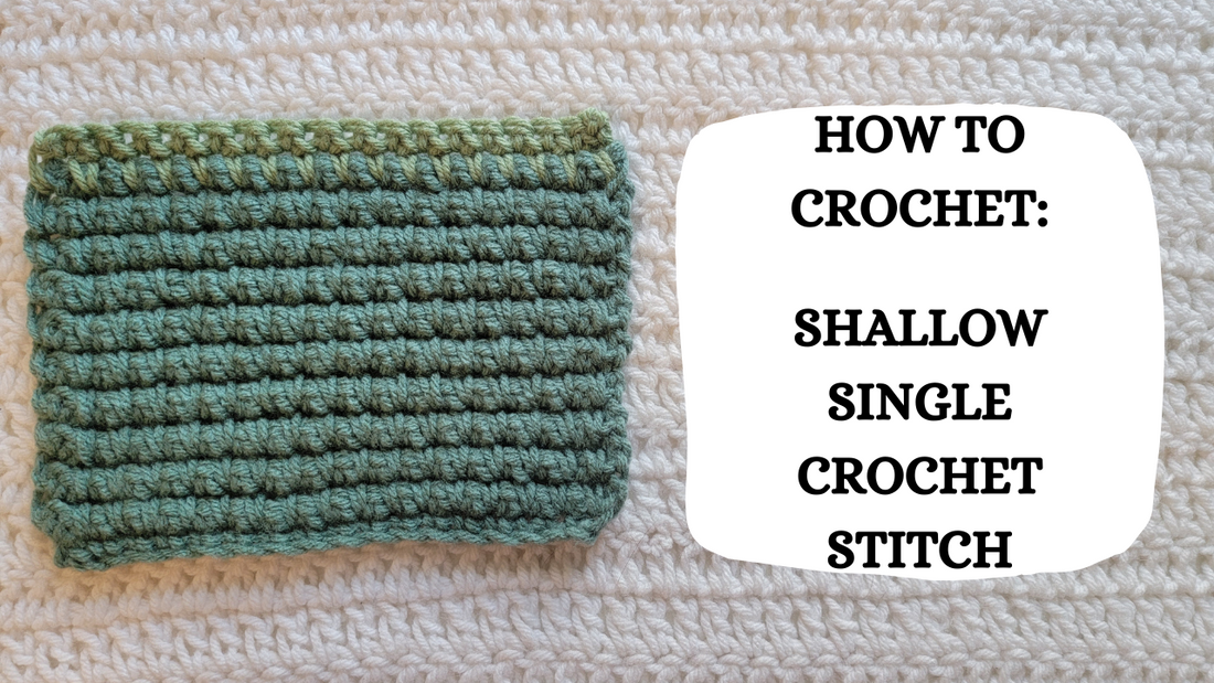Photo Tutorial – How To Crochet: Shallow Single Crochet Stitch!