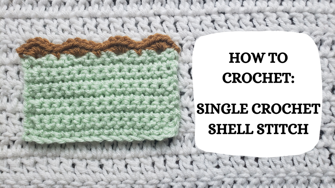 Crochet Video Tutorial - How To Crochet: Single Crochet Shell Stitch!