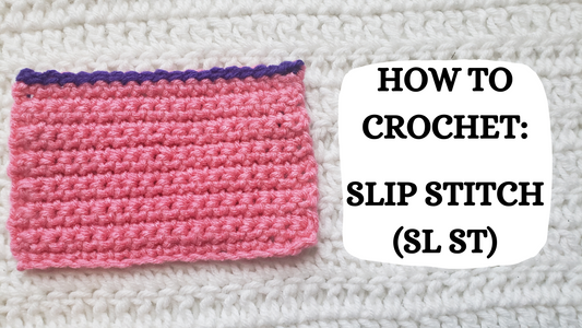 Photo Tutorial - How To Crochet: The Slip Stitch!