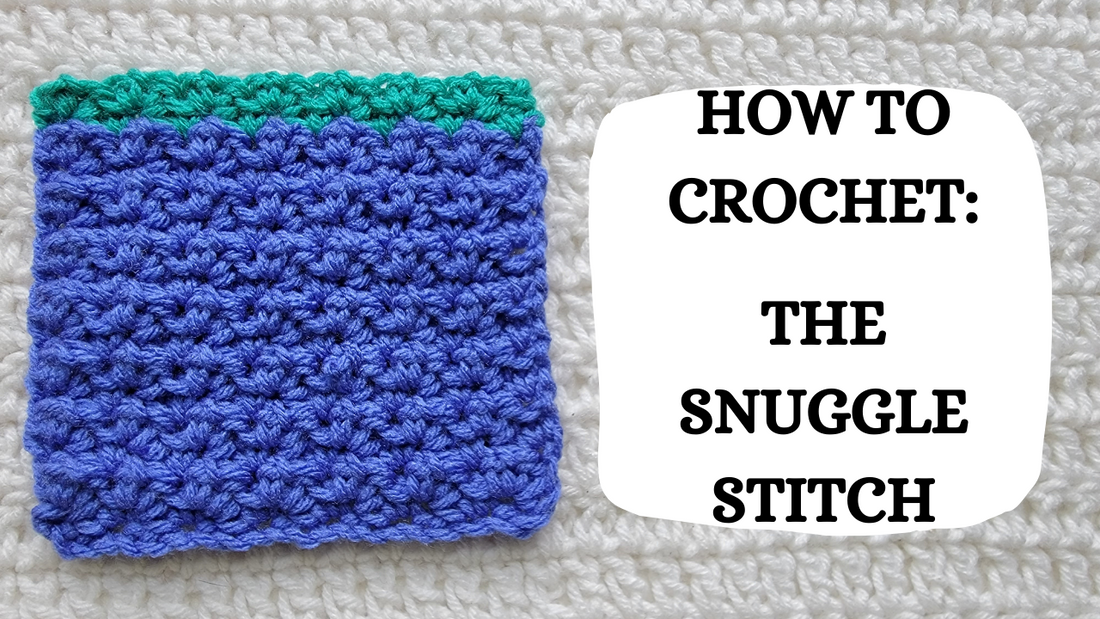 Photo Tutorial - How To Crochet: The Snuggle Stitch!