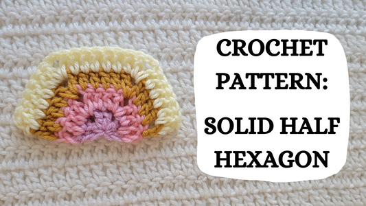 Crochet Video Tutorial - Crochet Pattern: Solid Half Hexagon Motif!