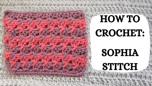 Photo Tutorial – How To Crochet: Sophia Stitch!