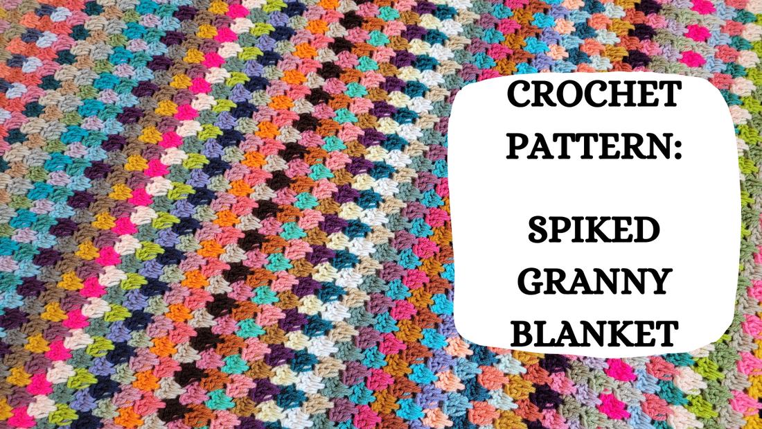 Crochet Video Tutorial - Crochet Pattern: Spiked Granny Blanket!
