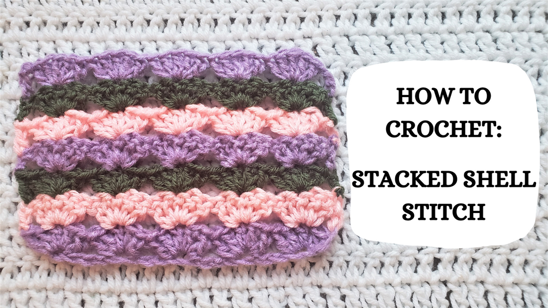 Crochet Video Tutorial - How To Crochet: Stacked Shell Stitch!